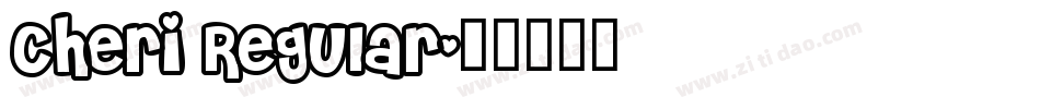 Cheri Regular字体转换